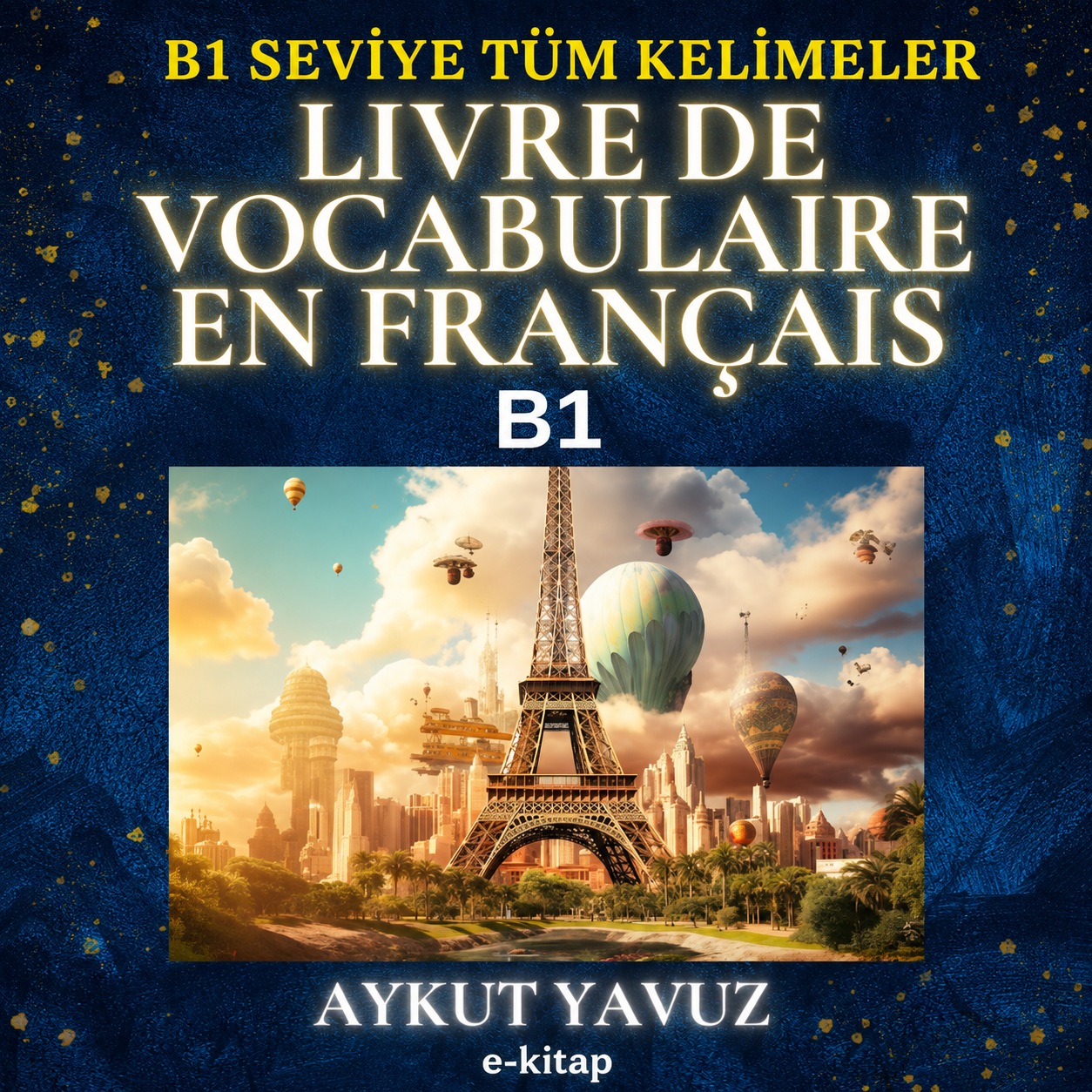 KELİMELER KİTABI ( SEVİYE B1)                                                                                                                                                                                                                             